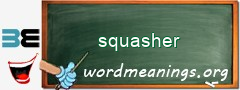 WordMeaning blackboard for squasher